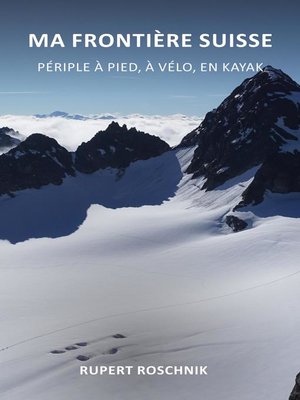 cover image of Ma frontiere suisse